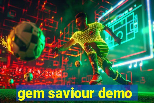 gem saviour demo